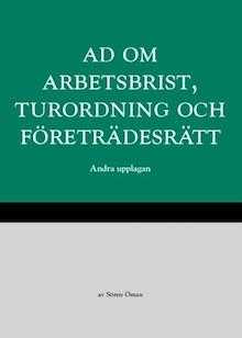 Omslaget till AD om arbetsbrist, turordning och företrädesrätt