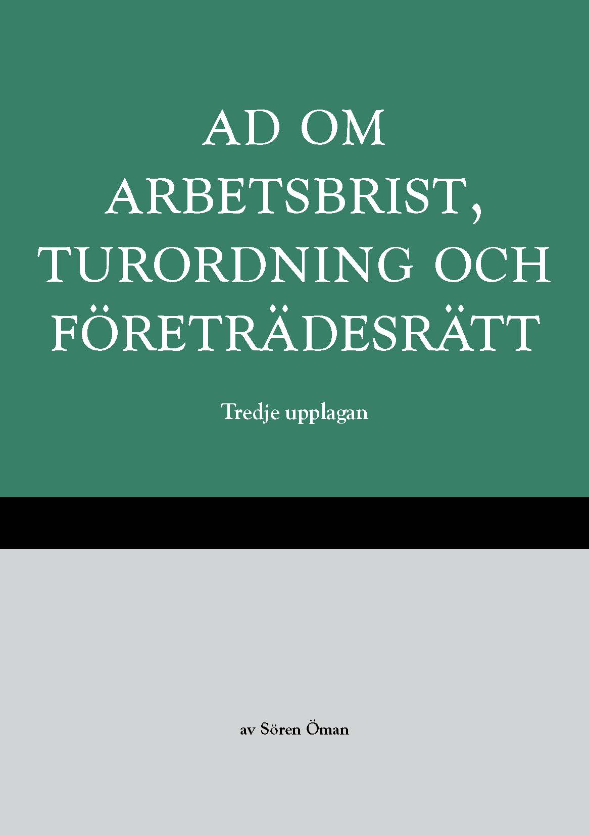 Omslag till AD om arbetsbrist, turordning och företrädesrätt